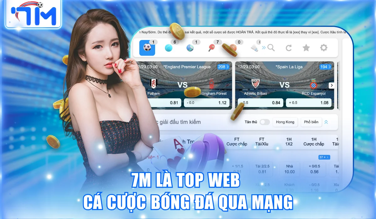 7M là top web cá cược bóng đá qua mạng