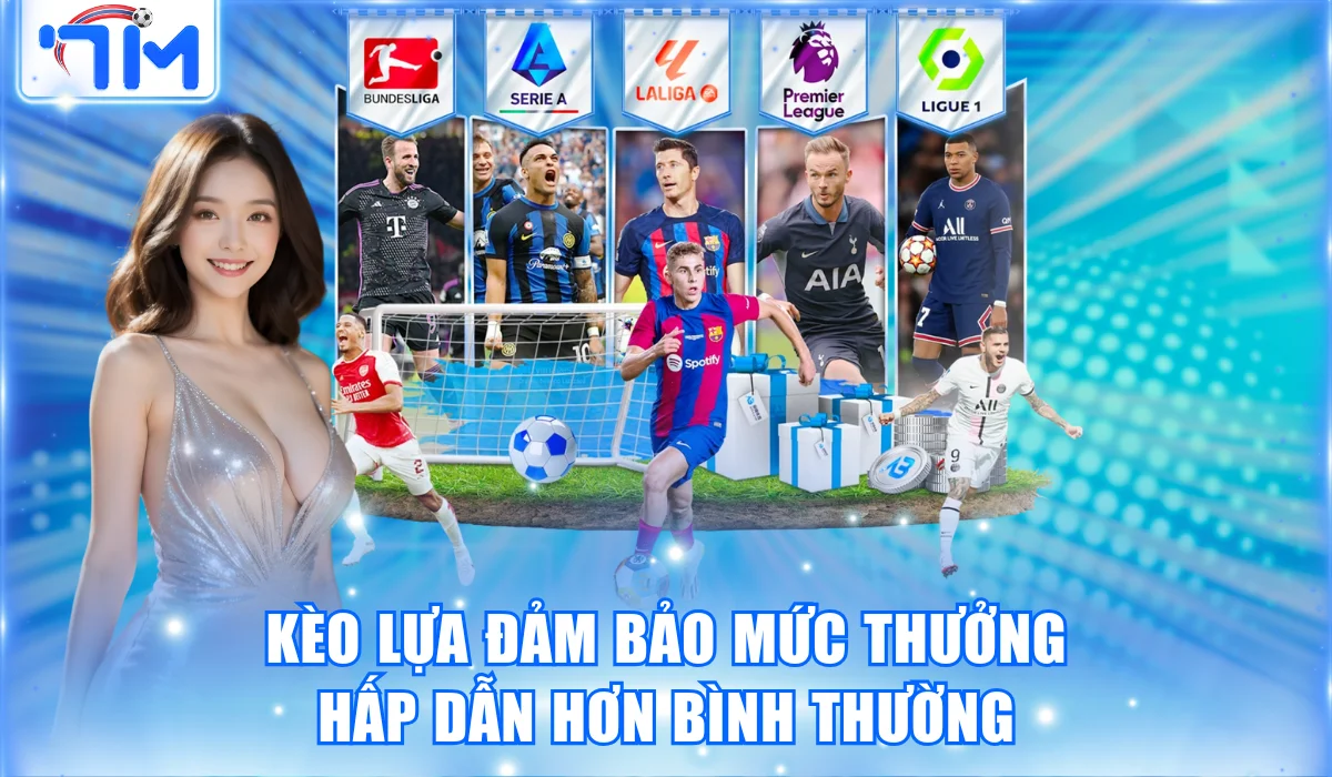 Kèo Lựa Là Gì? Cách Dự Đoán Cược Hiệu Quả Cao Từ 7M 2 Kèo lựa đảm bảo mức thưởng hấp dẫn hơn bình thường
