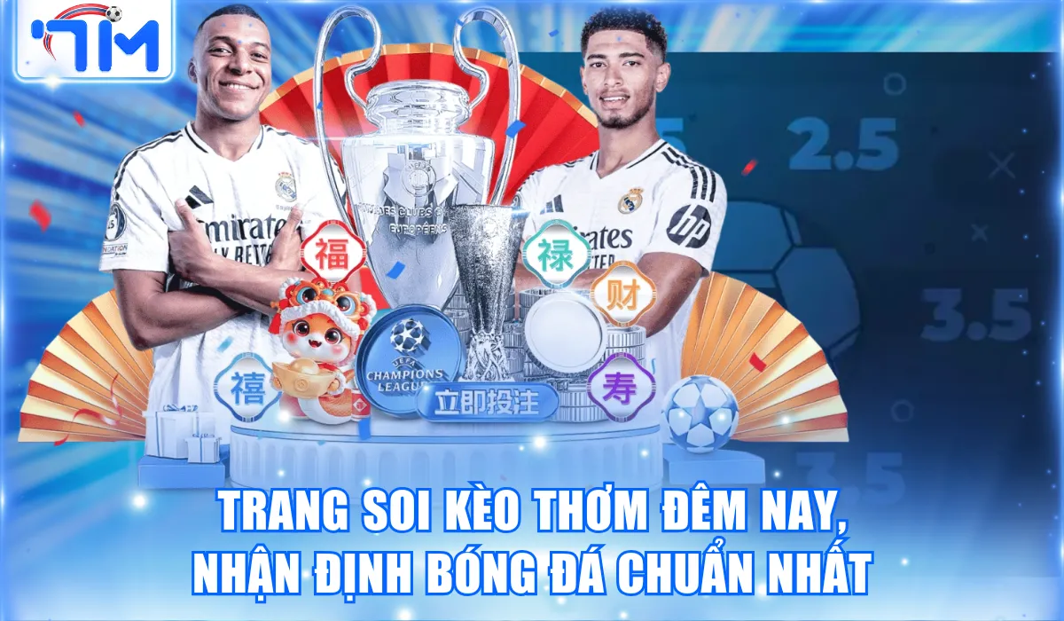 Trang Soi Kèo Thơm Đêm Nay, Nhận Định Bóng Đá Chuẩn Nhất