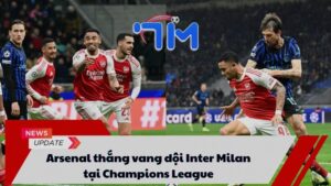 Arsenal thắng vang dội Inter Milan tại Champions League