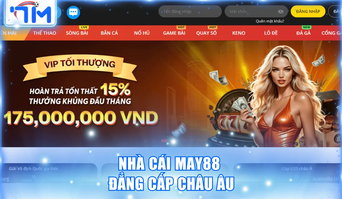 Nhà cái May88 đẳng cấp Châu Âu