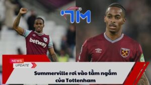 Summerville rơi vào tầm ngắm của Tottenham