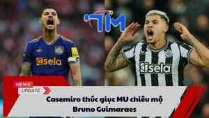 Casemiro thúc giục MU chiêu mộ Bruno Guimaraes