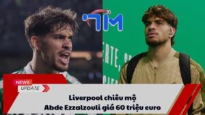 Liverpool chiêu mộ Abde Ezzalzouli giá 60 triệu euro