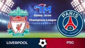 Soi kèo Liverpool vs PSG | 02h00 ngày 15/04 3 Soi kèo Liverpool vs PSG | 02h00 ngày 15/04