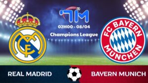 Soi kèo Real Madrid vs Bayern Munich | 02h00 ngày 08/04 10 Soi kèo Real Madrid vs Bayern Munich | 02h00 ngày 08/04